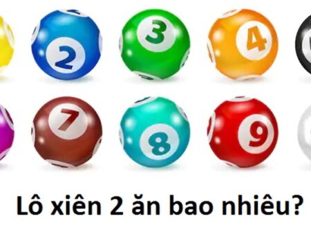 Lô xiên 2 ăn bao nhiêu tiền và những điều cần lưu ý cho người mới bắt đầu.